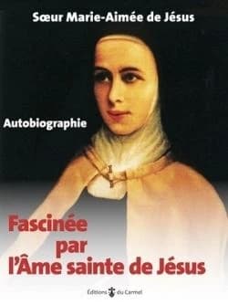 Fascinée par l'âme sainte de Jésus : autobiographie : une page du grand livre de la miséricorde de Dieu