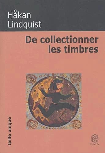 De collectionner les timbres : roman