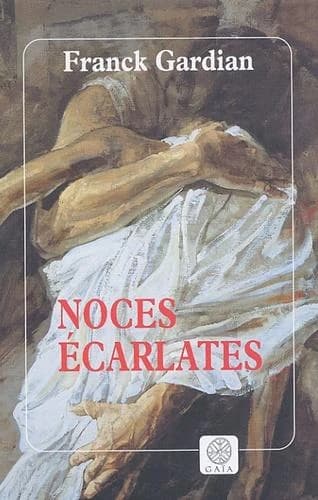 Noces écarlates : roman