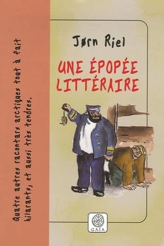Une épopée littéraire : quatre racontars arctiques