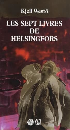 Les sept livres de Helsingfors : roman