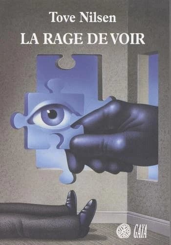 La rage de voir : roman