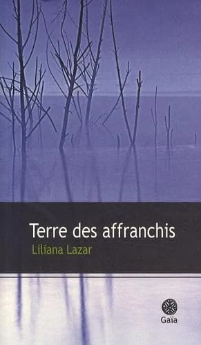 Terre des affranchis : roman