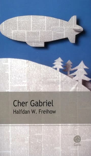 Cher Gabriel : roman