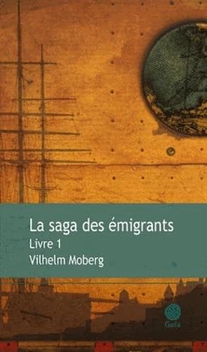 La saga des émigrants. Livre 1