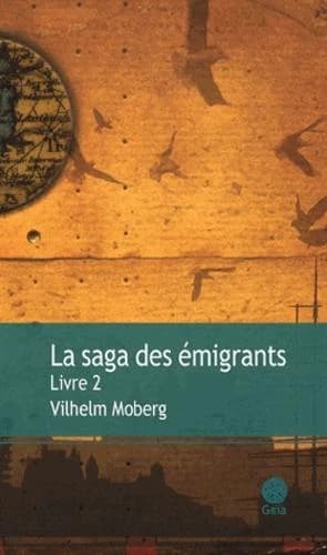 La saga des émigrants. Livre 2