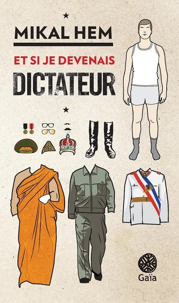 Et si je devenais dictateur : essai