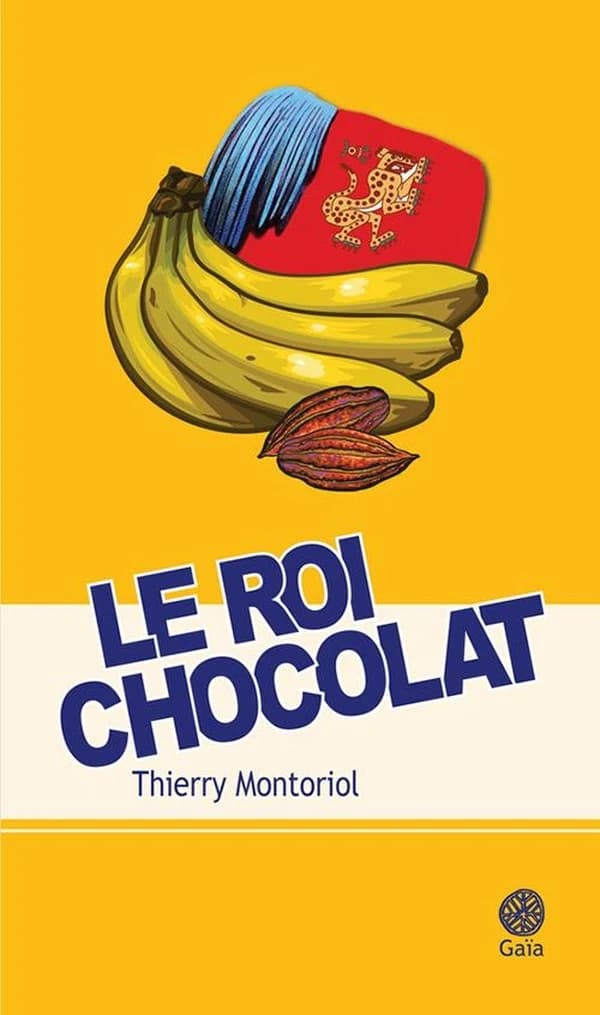 Le roi chocolat : roman