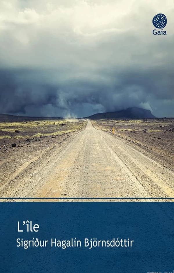L'île : roman (Nouvelle éd.) Sígríður Hagalín Björnsdóttir ; traduit de l'islandais par Éric Boury