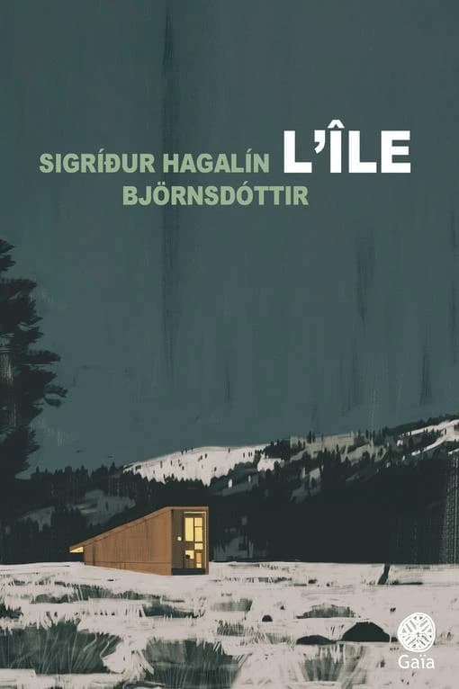 L'île : roman (Nouvelle éd.) Sígríður Hagalín Björnsdóttir ; traduit de l'islandais par Éric Boury
