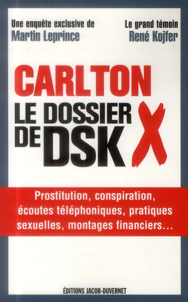 Carlton, le dossier X de DSK