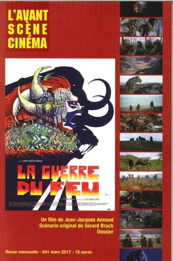 L'Avant-Scene Cinema N°641 La Guerre Du Feu Mars 2017 (French Edition)