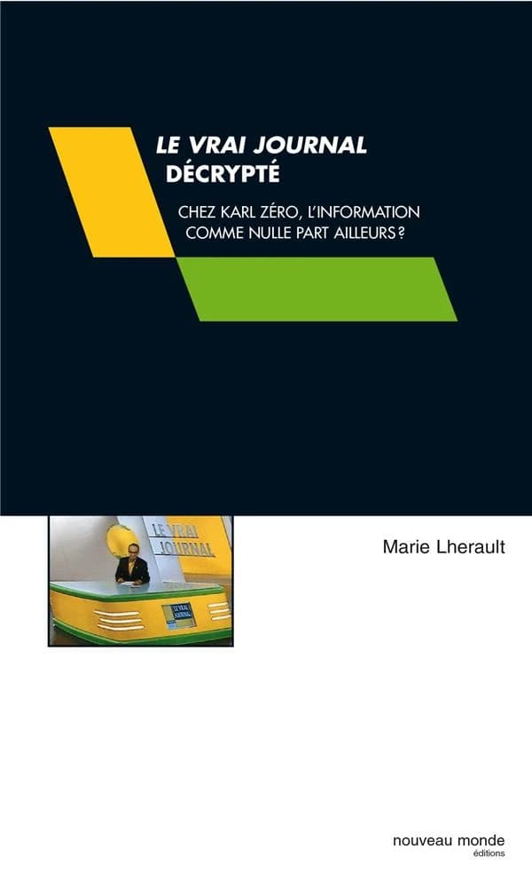 "Le vrai journal" décrypté : chez Karl Zéro, l'information comme nulle part ailleurs ?