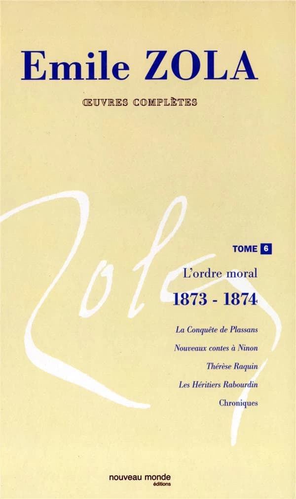 Oeuvres complètes. Tome 6, L'ordre moral, 1873-1874