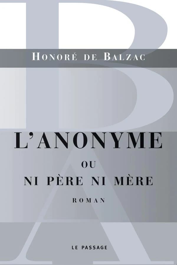 L'anonyme ou Ni père ni mère : roman