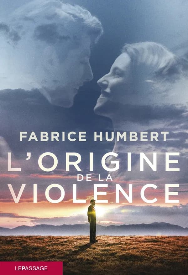 L'origine de la violence : roman