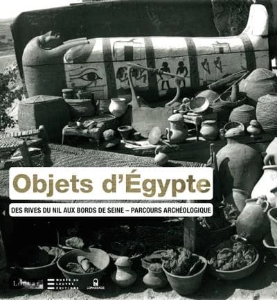 Objets d'Égypte : des rives du Nil aux bords de Seine