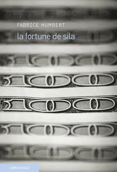 La fortune de Sila : roman