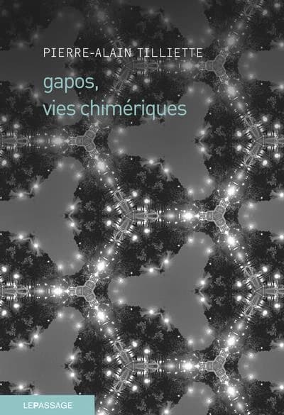 Gapos, vies chimériques : roman