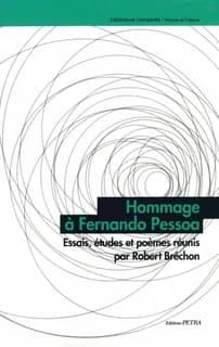 Hommage à Fernando Pessoa : essais, études et poèmes