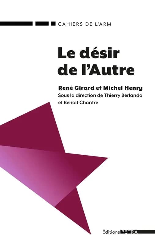 Le désir de l'autre : René Girard et Michel Henry : colloque, Bibliothèque nationale de France le 7 novembre 2015
