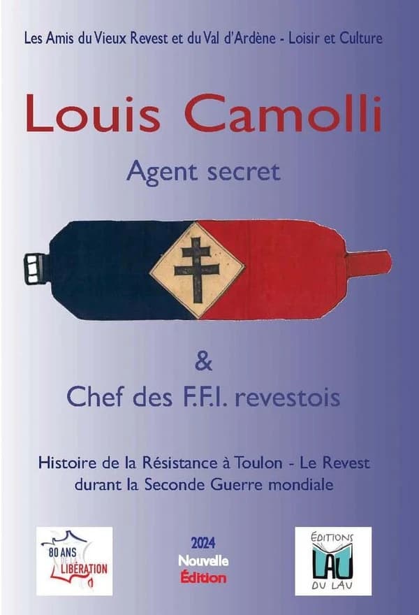 Louis Camolli : Agent secret et Chef des F.F.I. revestois