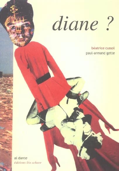Diane ? : livre publié à l'occasion de l'exposition à la Galerie Porte Avion, Marseille, en mars-avril 2003