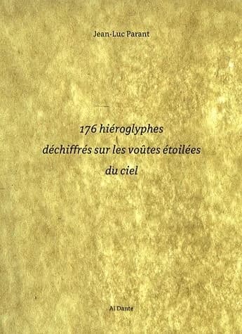 176 hiéroglyphes déchiffrés sous les voûtes étoilées du ciel