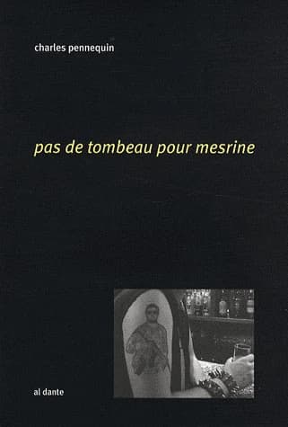 Pas de tombeau pour Mesrine