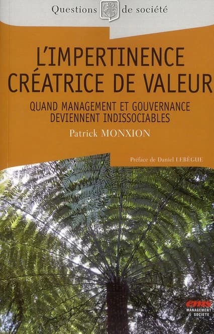 L'impertinence créatrice de valeur : quand management et gouvernance deviennent indissociables