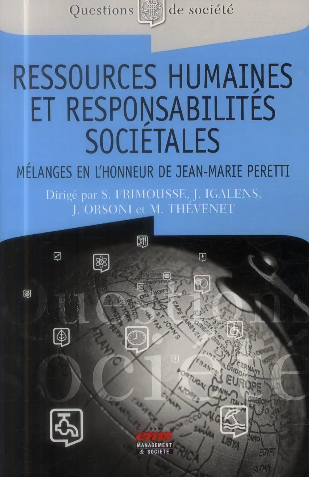 Ressources humaines et responsabilités sociétales : mélanges en l'honneur de Jean-Marie Peretti