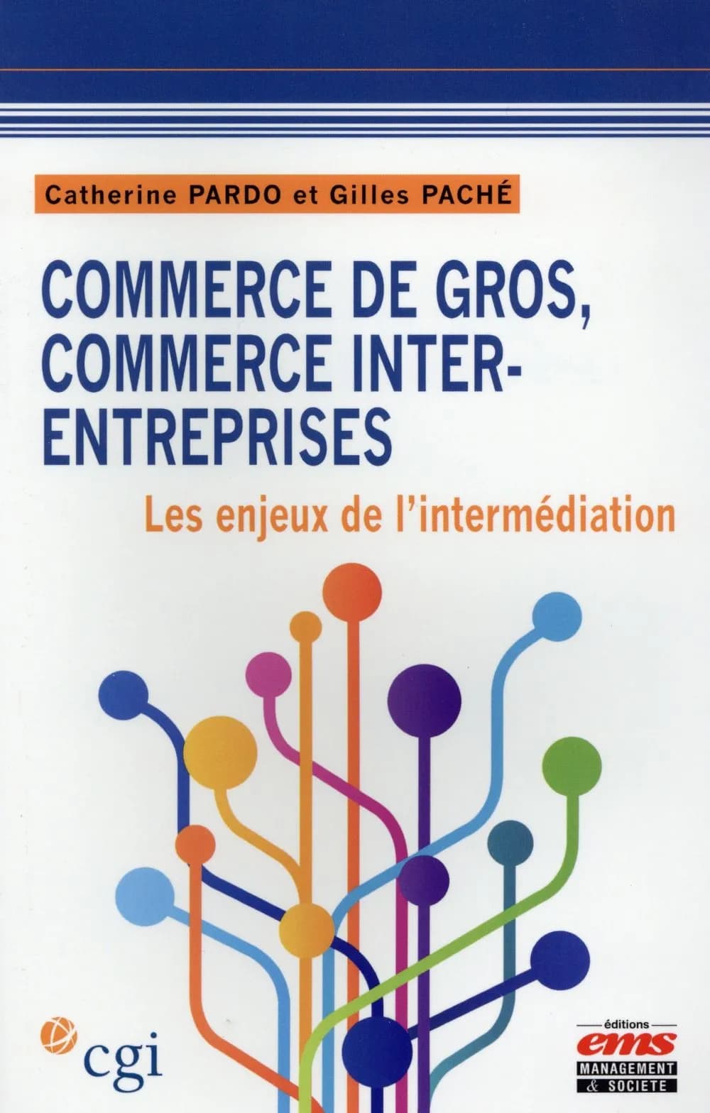 Commerce de gros, commerce inter-entreprises : les enjeux de l'intermédiation