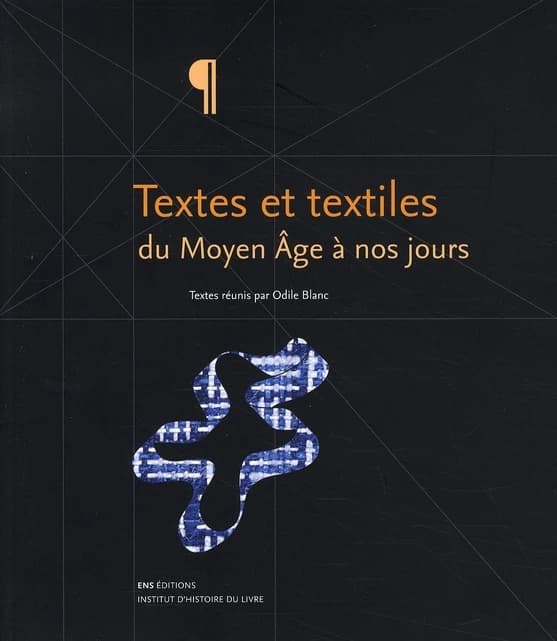 Textes et textiles du Moyen Âge à nos jours