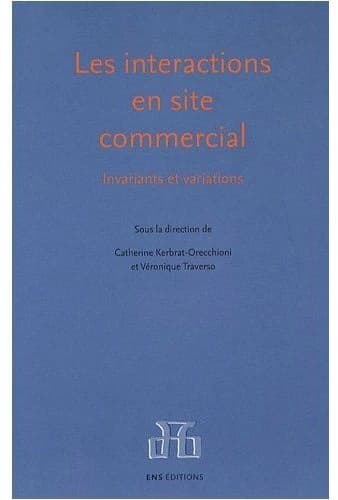 Les interactions en site commercial : invariants et variations