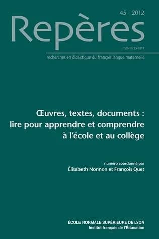 Oeuvres, textes, documents : lire pour apprendre et comprendre à l'école et au collège