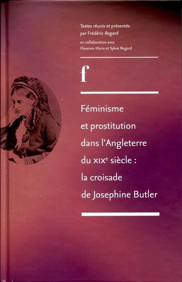 Féminisme et prostitution dans l'Angleterre du XIXe siècle : la croisade de Josephine Butler