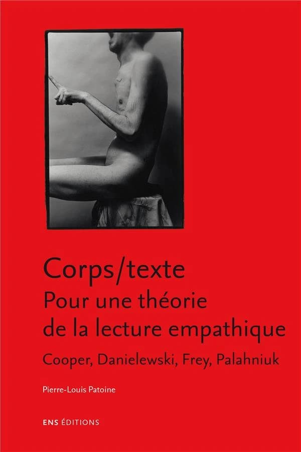 Corps-texte : pour une théorie de la lecture empathique : Cooper, Danielewski, Frey, Palahniuk