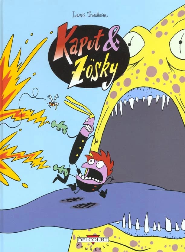 Kaput & Zösky : Les Zigouilleurs de l'infini, tome 1