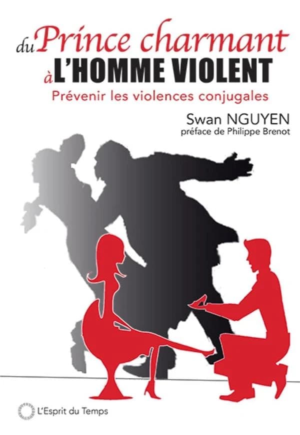 Du prince charmant à l'homme violent : prévenir les violences conjugales