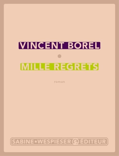 Mille regrets : roman
