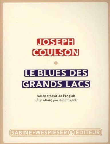 Le blues des Grands Lacs : roman