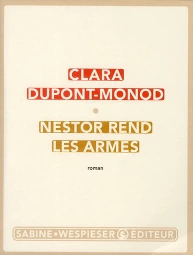 Nestor rend les armes : roman