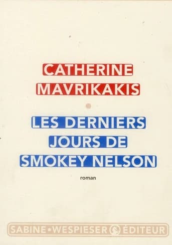 Les derniers jours de Smokey Nelson : roman