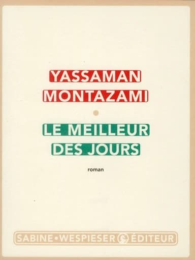 Le meilleur des jours : roman