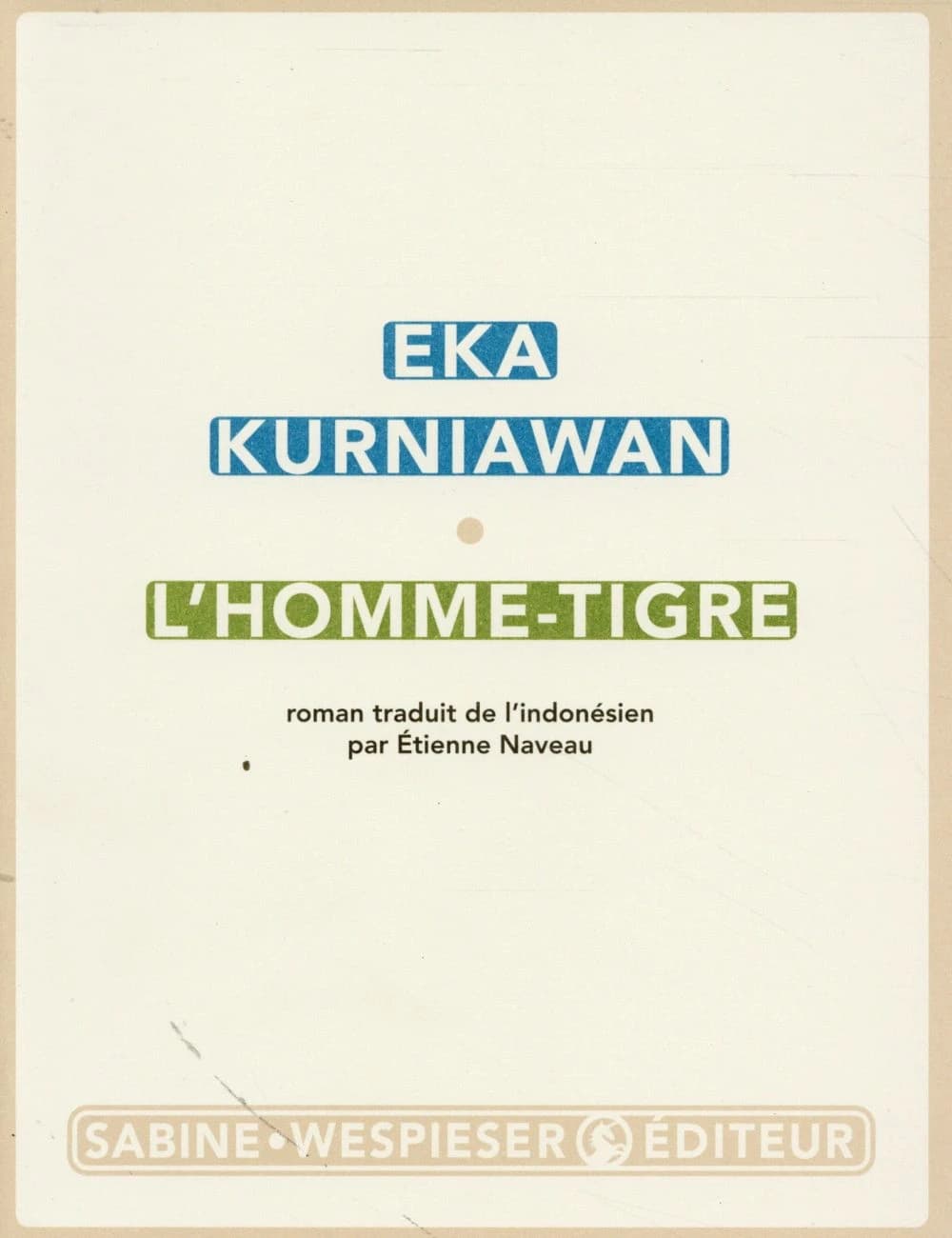 L'homme-tigre : roman