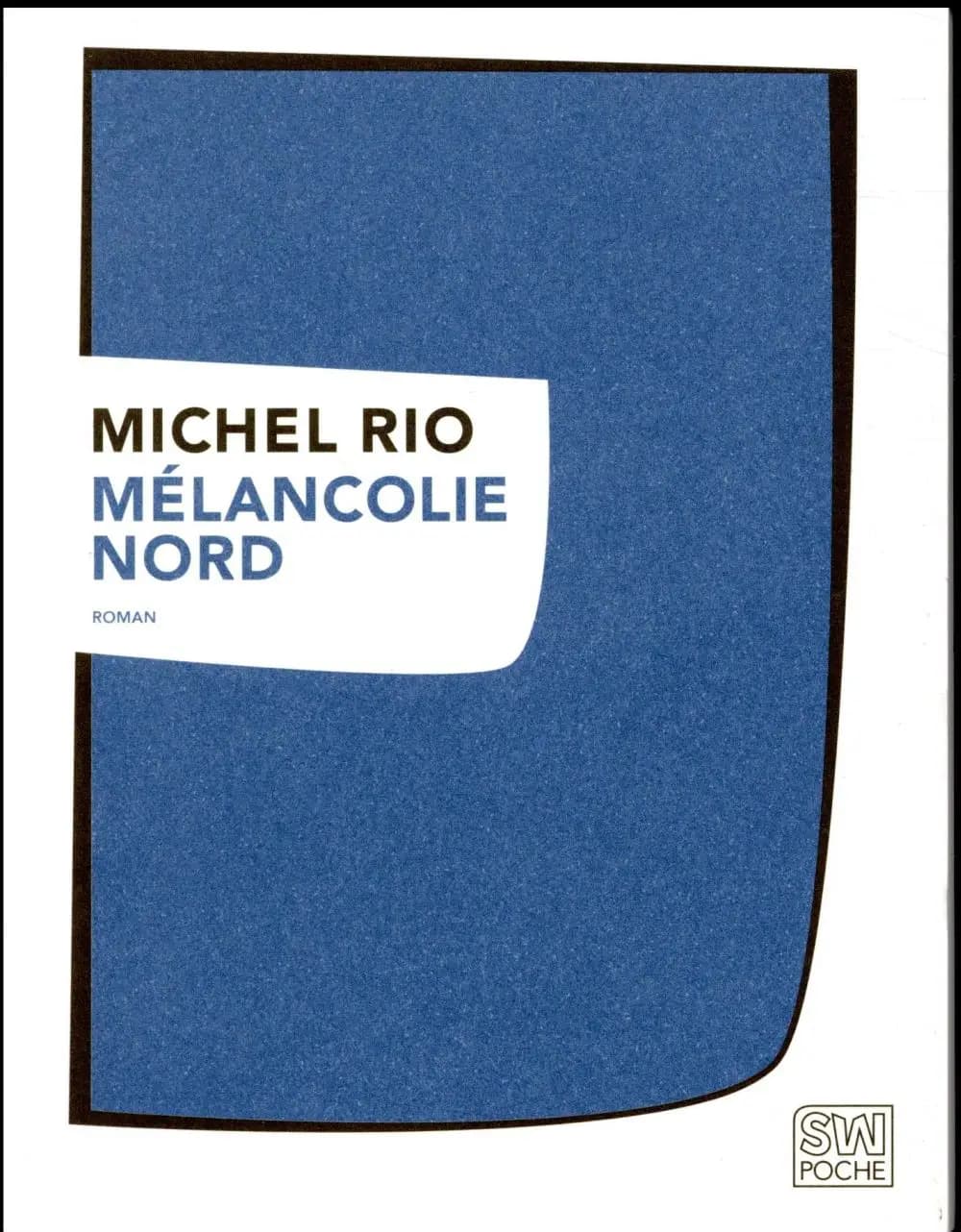Mélancolie nord : roman