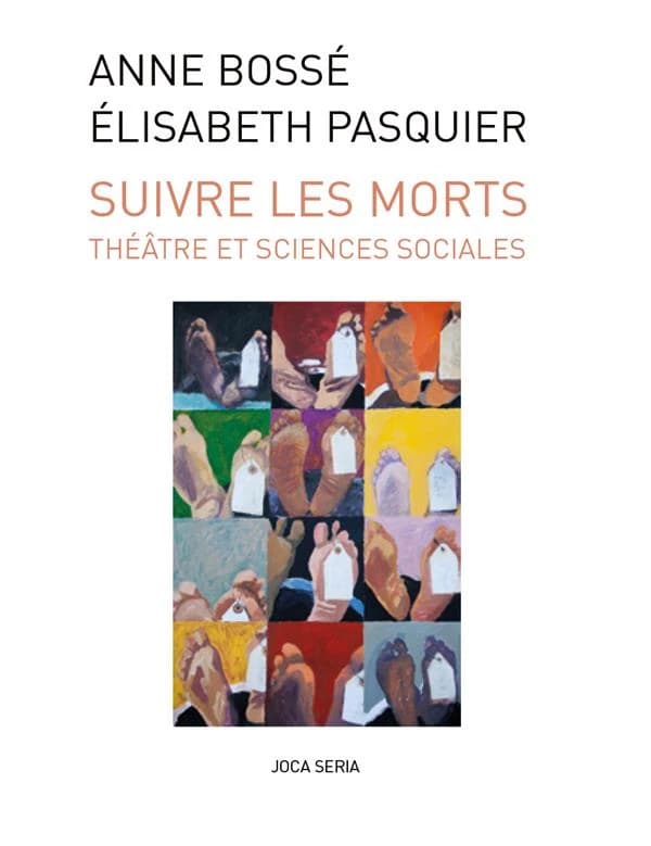 Suivre les morts : théâtre et sciences sociales