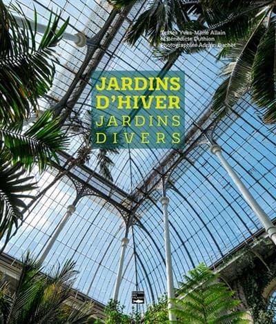 Jardins d'hiver : jardins divers