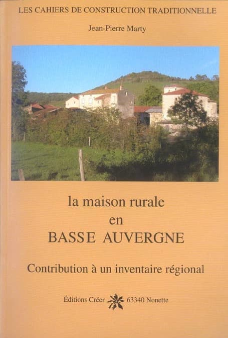 La maison rurale en Basse Auvergne