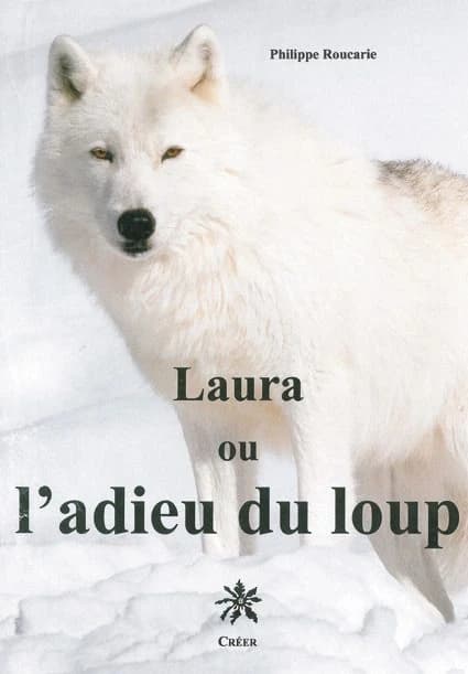 Laura ou L'adieu du loup